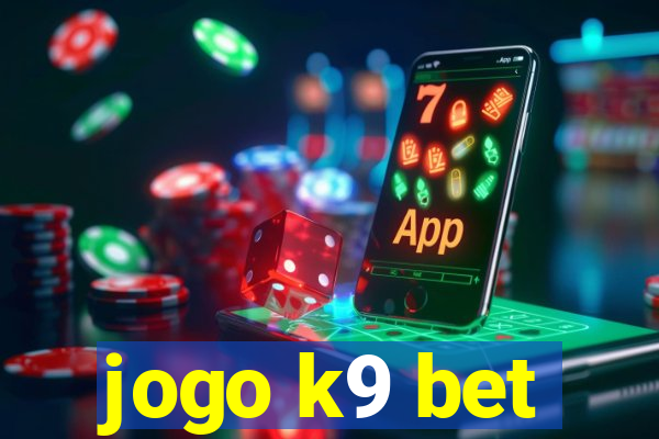 jogo k9 bet